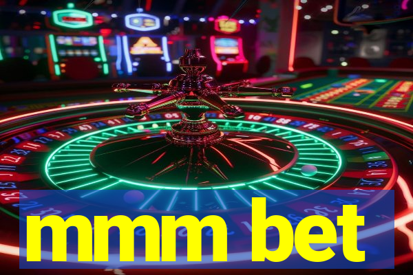 mmm bet